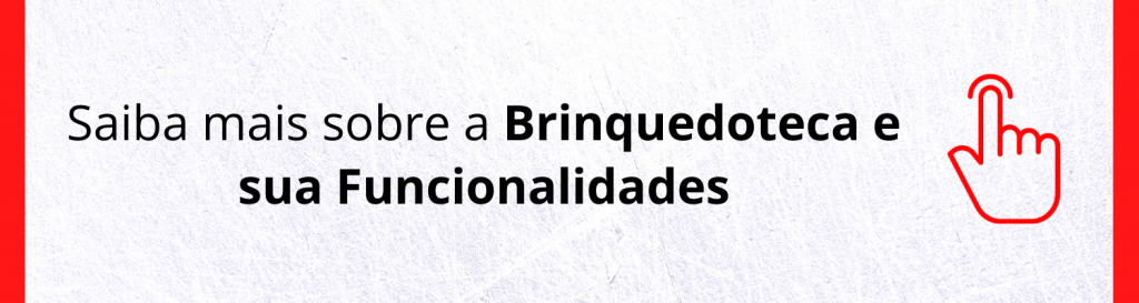 brinquedoteca e suas funcionalidades