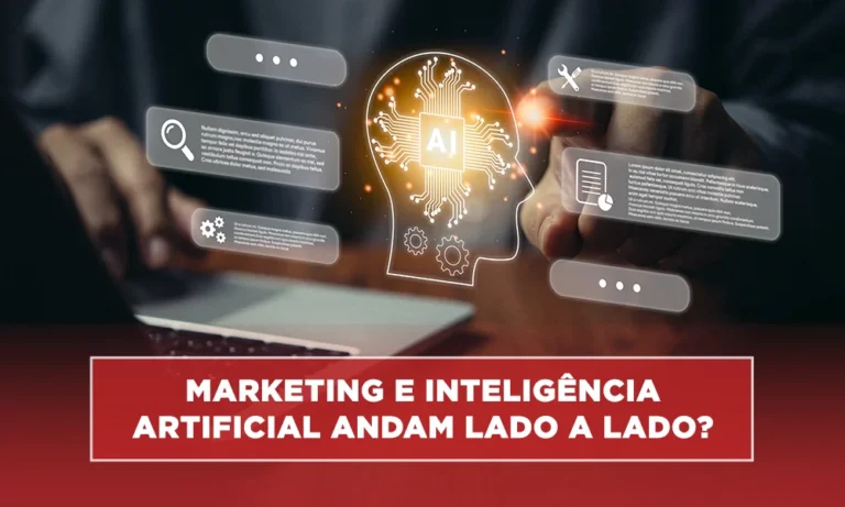 Marketing e Inteligência artificial andam lado a lado?