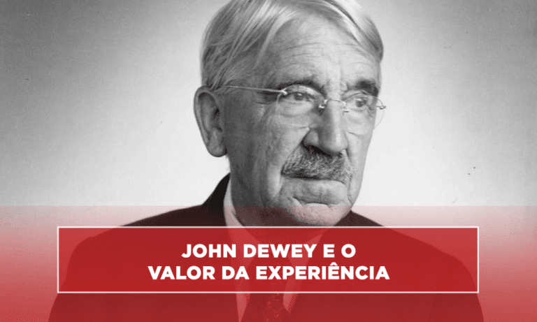 John Dewey e o valor da experiência