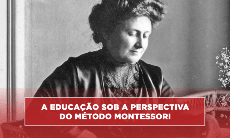 A educação sob a perspectiva do Método Montessori
