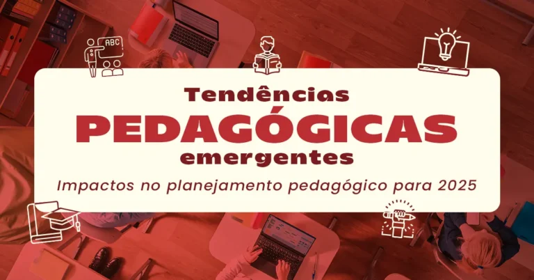 Tendências Pedagógicas Emergentes: impactos no planejamento pedagógico para 2025