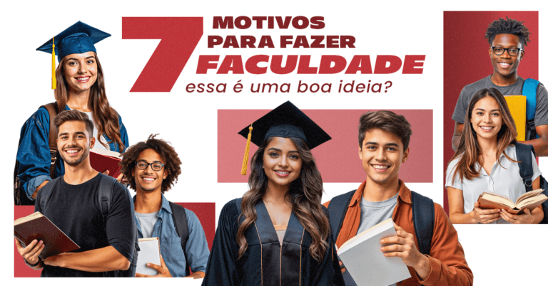 7 motivos para fazer faculdade: essa é uma boa ideia?