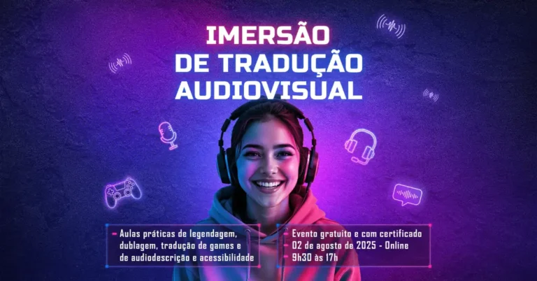 Imersão de Tradução Audiovisual Oferece Aulas Práticas Gratuitas com Certificado