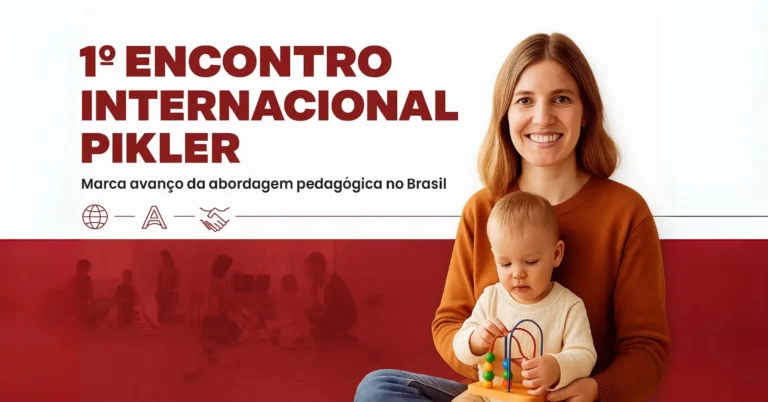 1º Encontro internacional Pikler marca avanço da abordagem pedagógica no Brasil