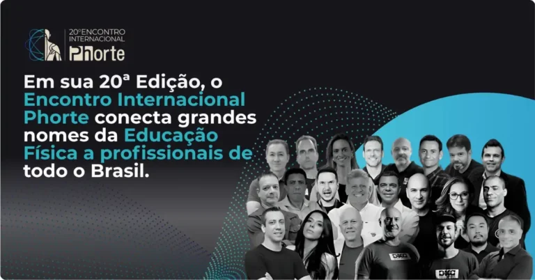 Em sua 20ª Edição, o Encontro Internacional Phorte conecta grandes nomes da educação física a profissionais de todo o Brasil.