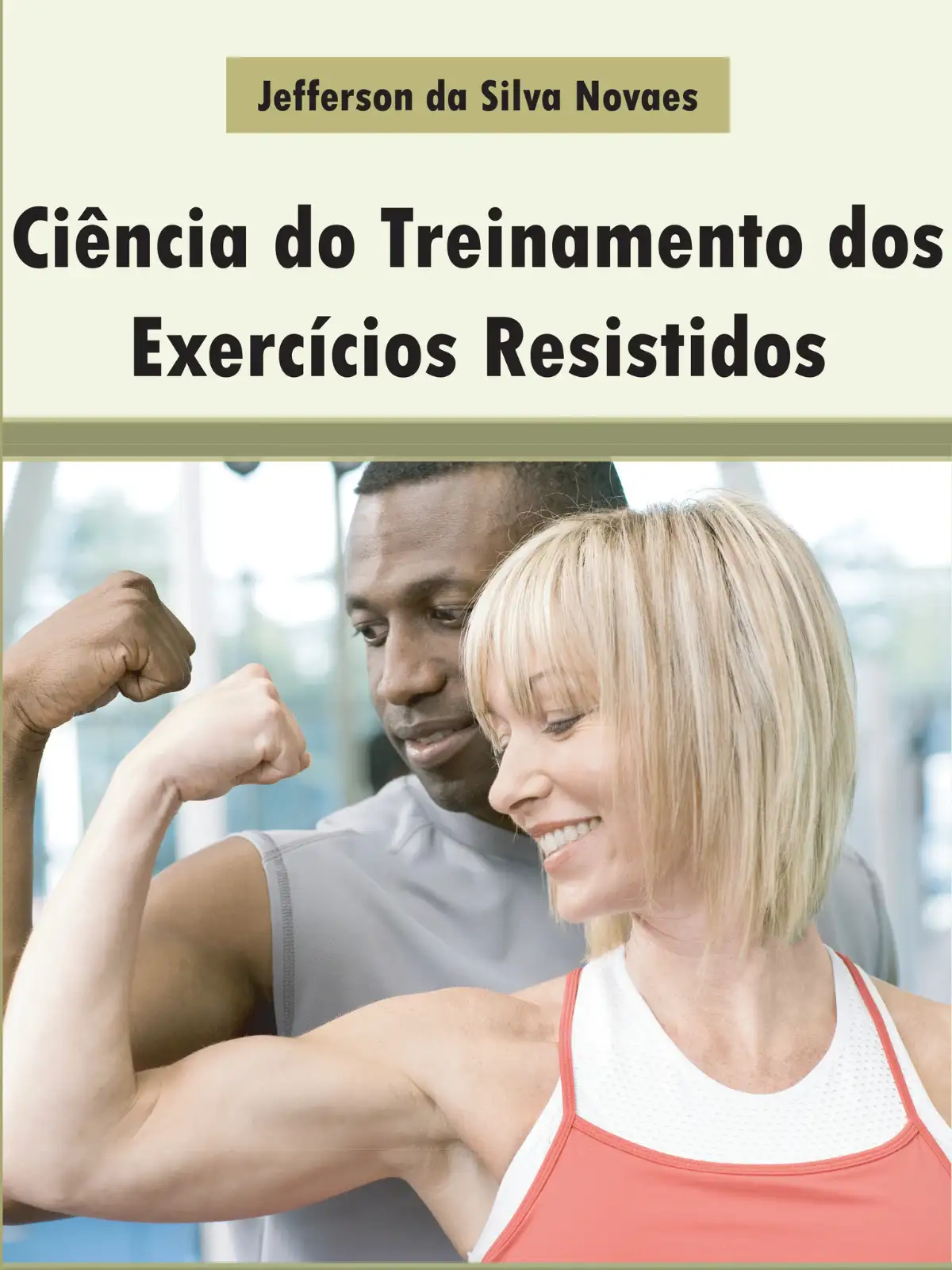 Ciência do treinamento dos exercícios resistidos