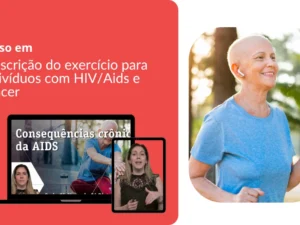 Prescrição do Exercício para Indivíduos com HIV/Aids e Câncer