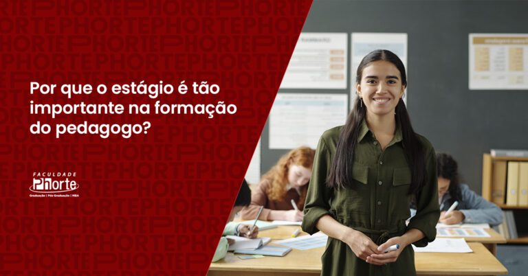 Por que o estágio é tão importante na formação do pedagogo?