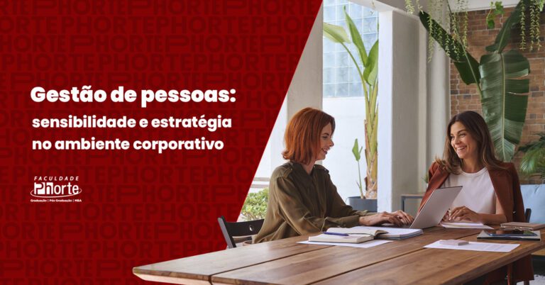 Gestão de pessoas: sensibilidade e estratégia no ambiente corporativo