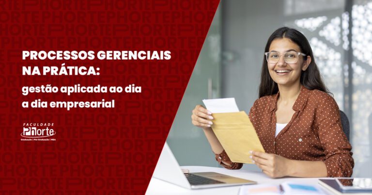 Processos Gerenciais na prática: gestão aplicada ao dia a dia empresarial