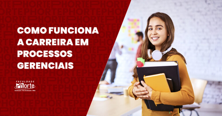 Como funciona a carreira em Processos Gerenciais