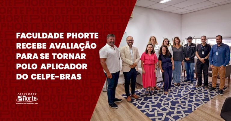 Faculdade Phorte recebe avaliação para se tornar polo aplicador do CELPE-Bras
