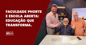 Faculdade Phorte e Escola Aberta: educação que transforma.