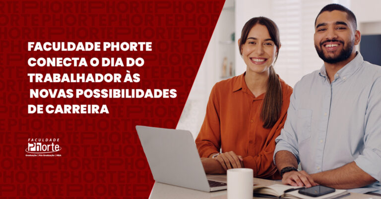 Faculdade Phorte conecta o Dia do Trabalhador às novas possibilidades de carreira