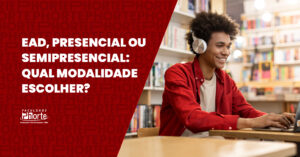 EAD, presencial ou semipresencial: qual modalidade escolher?