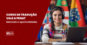 Curso de tradução vale a pena? Mercado e oportunidades