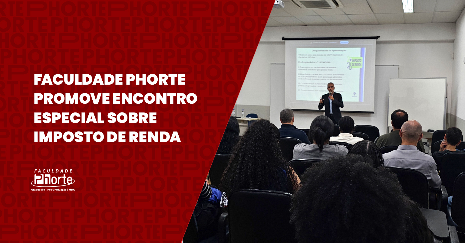Oficina de Imposto de Renda na Phorte: Sucesso e Orientações