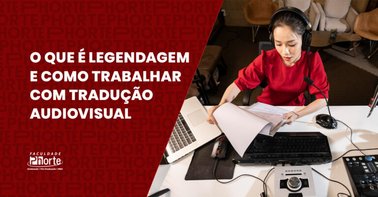 O que é legendagem e como trabalhar com tradução audiovisual?