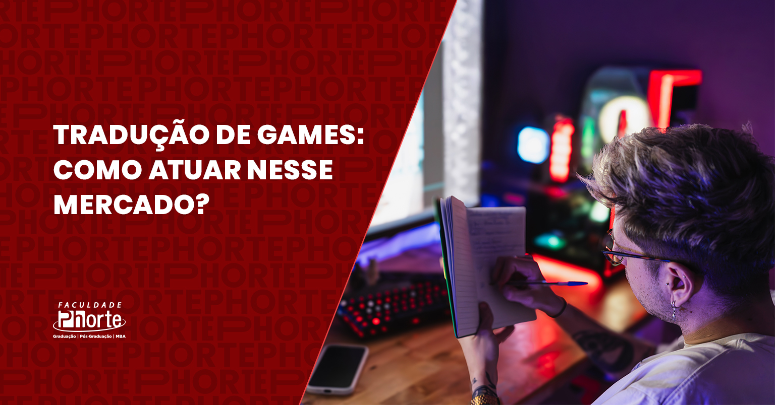 Tradução O que faz um tradutor de games e por que essa carreira está crescendo?