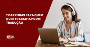 7 carreiras para quem quer trabalhar com Tradução