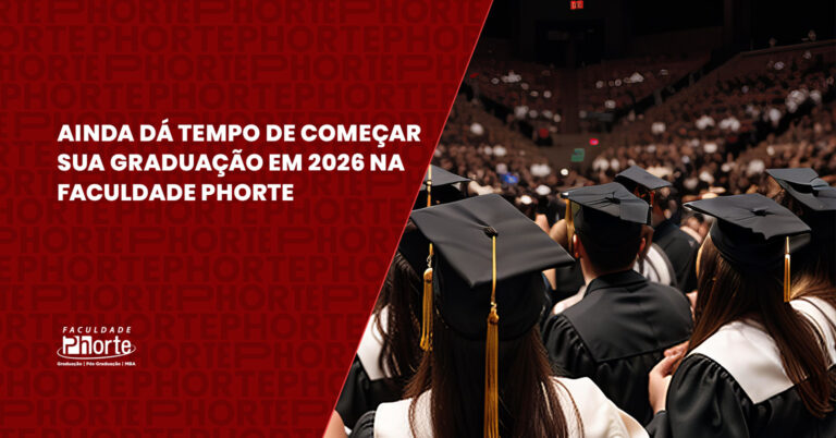 Ainda dá tempo de começar uma graduação em 2026? Conheça os cursos de Gestão da Phorte