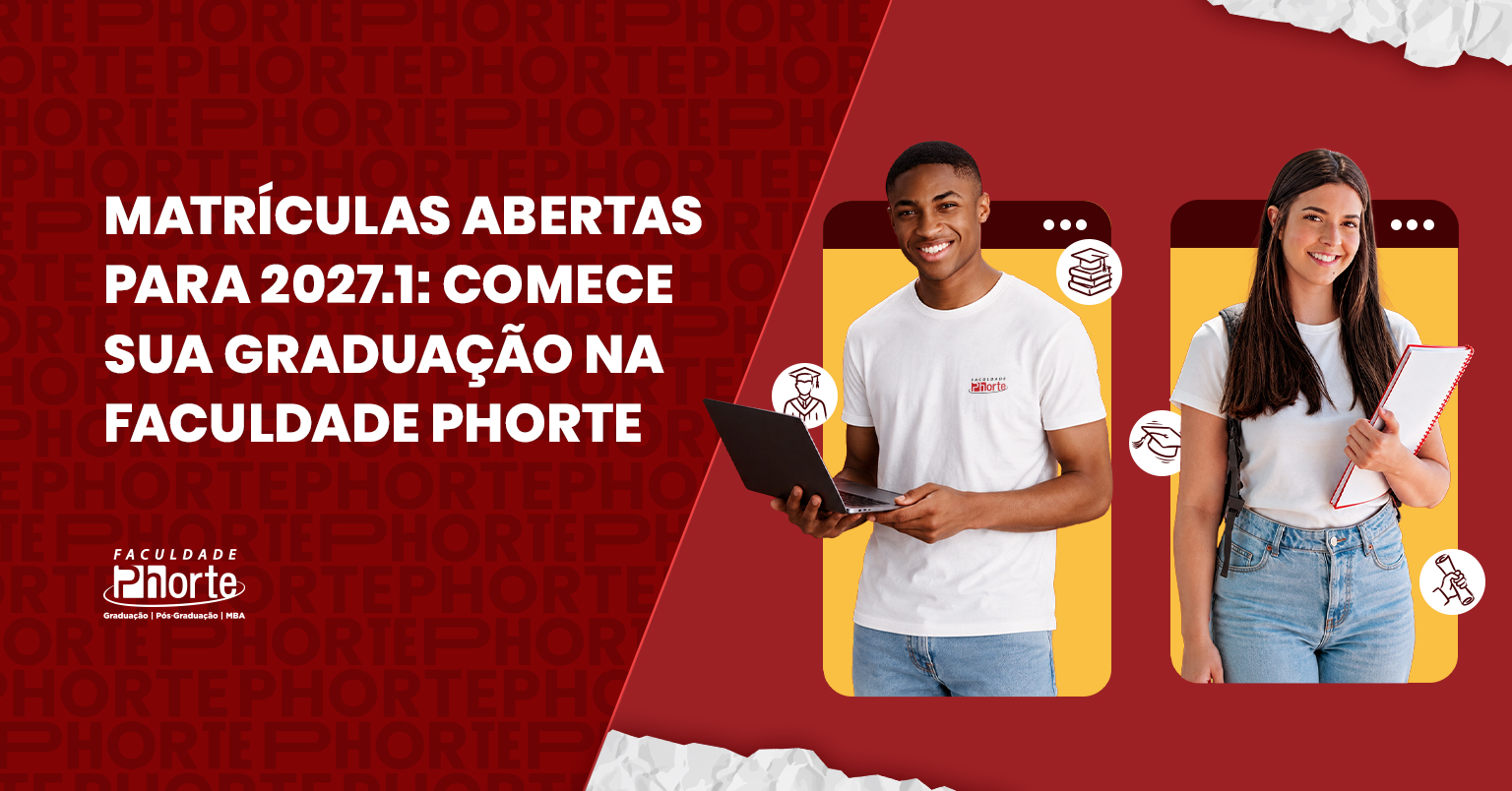 Matrículas abertas para 2027.1: comece sua graduação na Faculdade Phorte